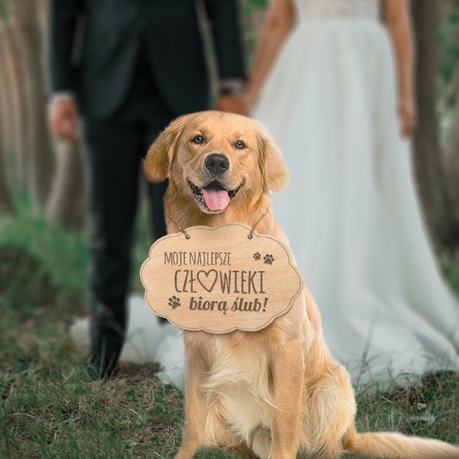 TABLICZKA ślubna dla psa Moje człowieki biorą ślub!