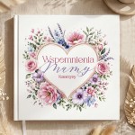 Personalizowana Księga na Wspomnienia Mamy z kwiatową okładką i imieniem to wyjątkowa książka wspomnień dla mamy.
