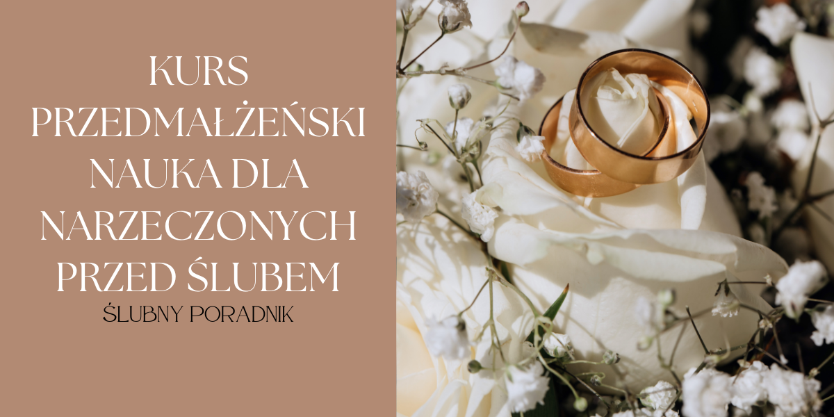 Kurs przedmałżeński - nauka dla narzeczonych przed ślubem