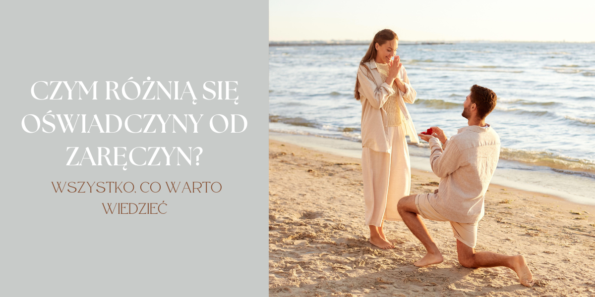 Czym różnią się oświadczyny od zaręczyn?
