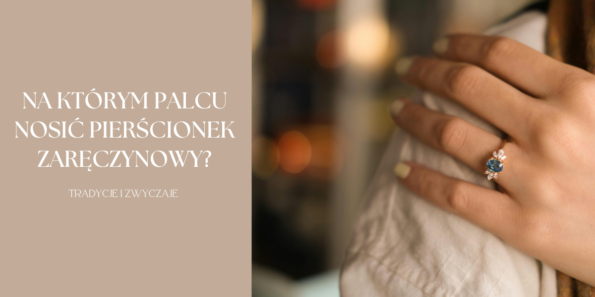 Na którym palcu nosić pierścionek zaręczynowy?