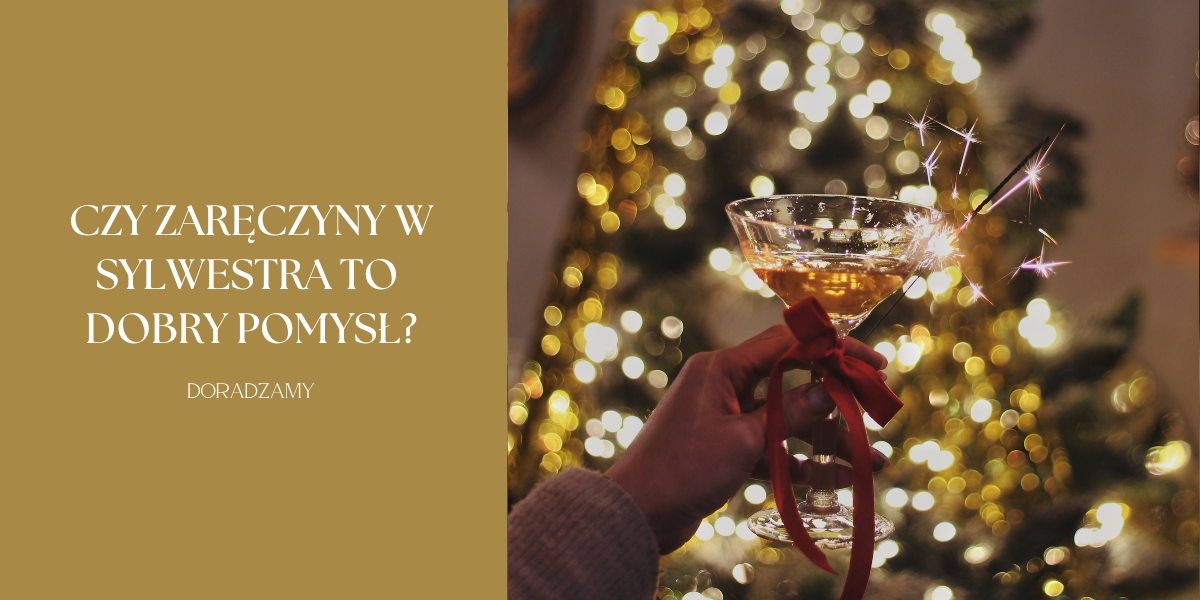 Czy oświadczyny w Sylwestra to dobry pomysł?