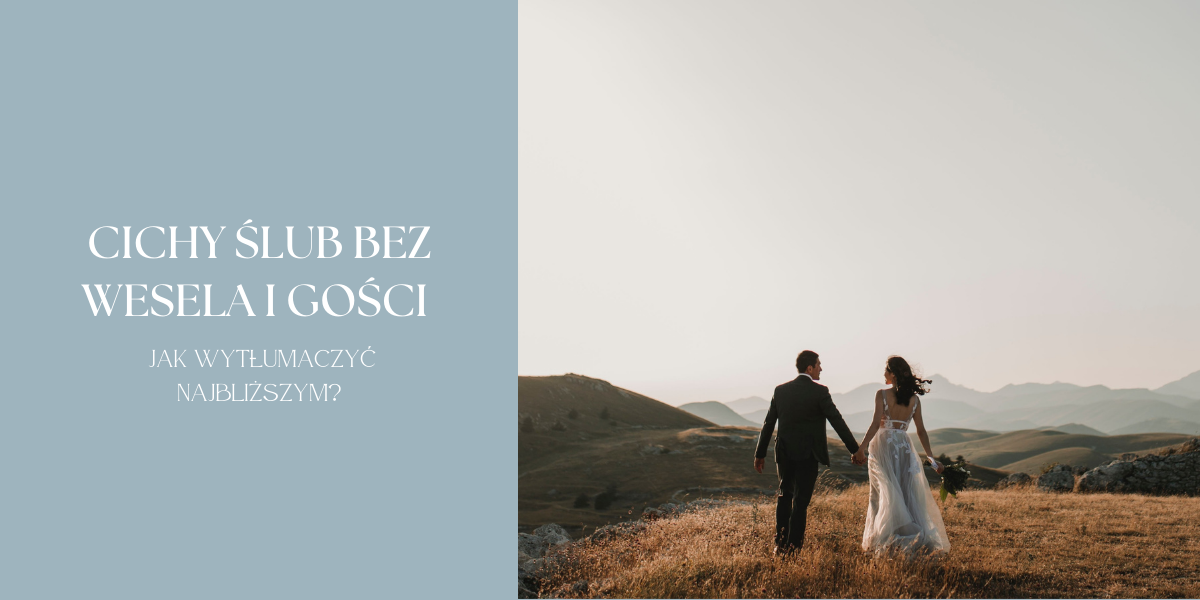 Cichy ślub bez wesela i gości – jak wytłumaczyć to najbliższym?