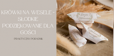 Krówki na Wesele – słodkie podziękowanie dla gości