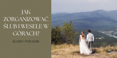 Jak zorganizować ślub i wesele w górach?