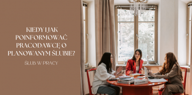 Ślub w pracy: kiedy i jak poinformować pracodawcę o planowanym ślubie?