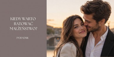 kiedy warto ratować małżeństwo?